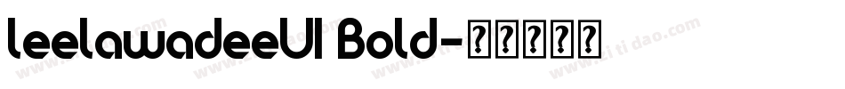 leelawadeeUI Bold字体转换